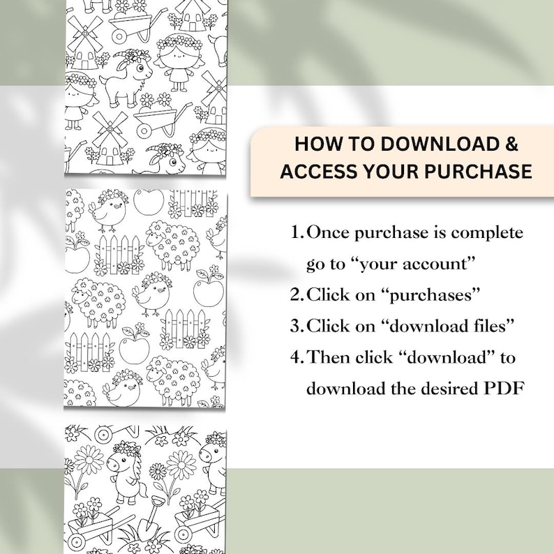 May include: Black and white illustrations of farm animals, flowers, and garden tools. The image includes instructions on how to download and access a purchase, with numbered steps and text. The overall theme is related to a farm or garden.