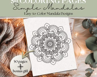 Simple Mandala Coloring Pages | 50 Easy Designs + 3 Bonus | Relaxing Mindfulness Coloring Book | Easy Mandalas | Beginner Mandala Coloring