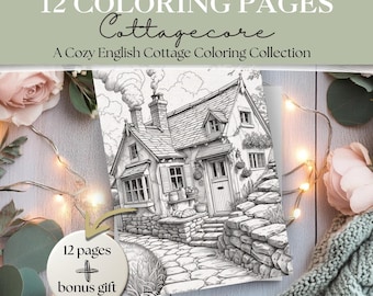 Cottagecore | Cute & Cozy English Cottages to Color | Coloring Pages for Adults or Teens | Printable Digital Download PDF | 12 Pages + Bonus