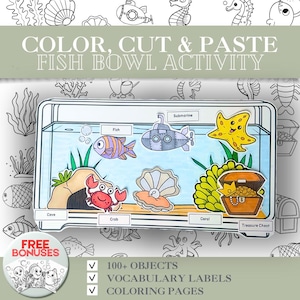 May include: A printable fish bowl activity with the text "COLOR, CUT & PASTE FISH BOWL ACTIVITY." The image features a fish, submarine, crab, starfish, treasure chest, and other sea creatures. Includes vocabulary labels and coloring pages.
