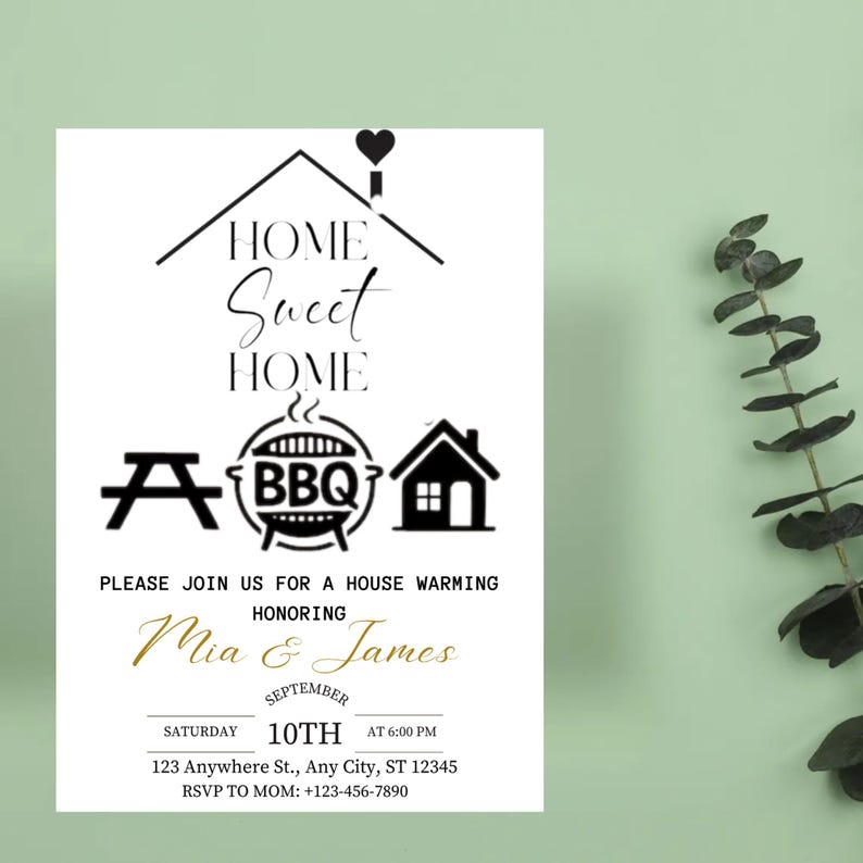 May include: A white invitation card with black and gold text for a housewarming. The card features the words "Home Sweet Home" and BBQ-themed graphics. The invitation is for Mia & James, with the date and time included.