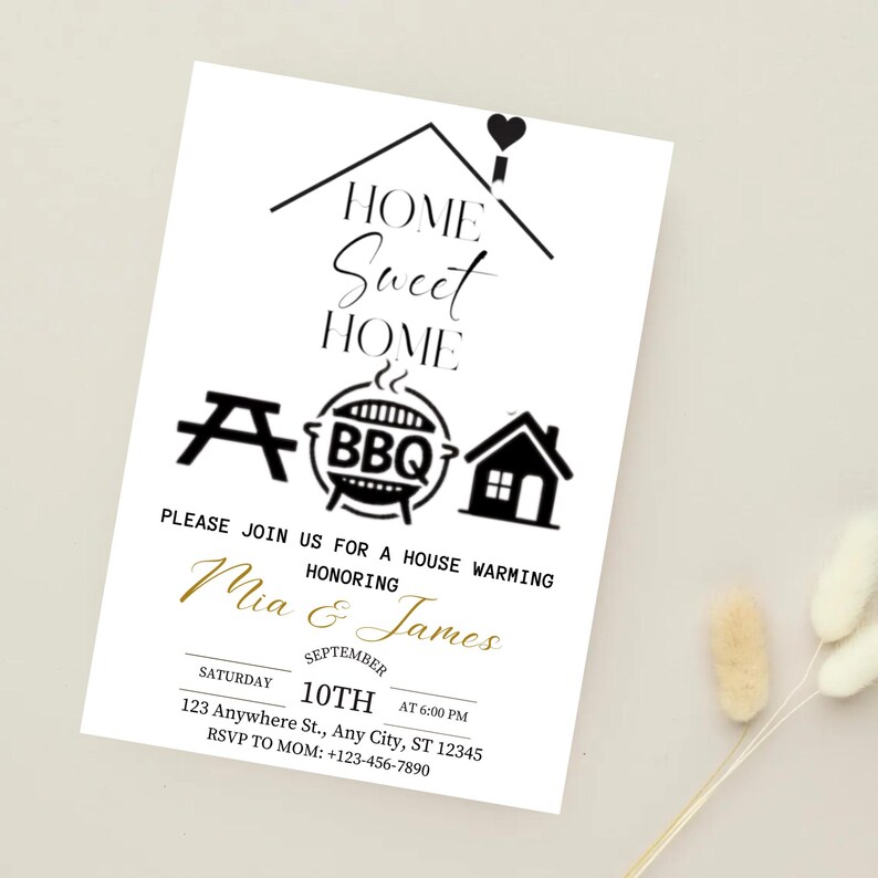 May include: White invitation card with black and gold text. The card features the words "Home Sweet Home" and BBQ graphics. It announces a housewarming for Mia & James, with date, time, and RSVP information.