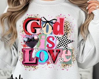 God is Love, Faith Based Design, Sweatshirt T-Shirt