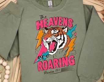 The Heavens are Roaring, Faith Based, Sweatshirt T-Shirt
