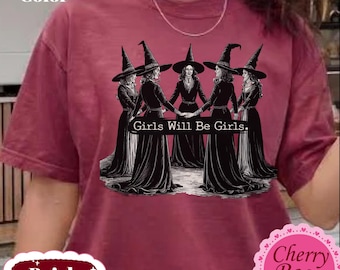 Vintage Girls Will Be Girls Witch, Funny Witch Vintage Shirt, Vintage Halloween Women Shirt, Witchy Vibes Shirt Comfort Color, Sweatshirt