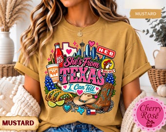 She’s From Texas I Can Tell Shirt, Texas Girl Comfort Colors Tee, San Antonio Texas Shirt, Western Cowgirl Graphic Tee, Texas Gift for Her