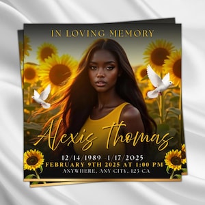 May include: A memorial card featuring a woman in a yellow top against a backdrop of sunflowers. The text reads "IN LOVING MEMORY" and includes the name "Alexis Thomas" along with dates and times.