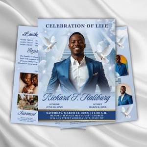 May include: A memorial service announcement featuring a portrait of a man in a blue suit. The text reads "Celebration of Life" and includes the name "Richard F. Haliburg", along with service details. White doves are depicted in the design.
