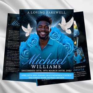 May include: A memorial card with a photo of a smiling man, surrounded by blue roses and doves. The text reads "A Loving Farewell" and includes the name "Michael Williams" and dates of birth and death. Additional text provides service details.
