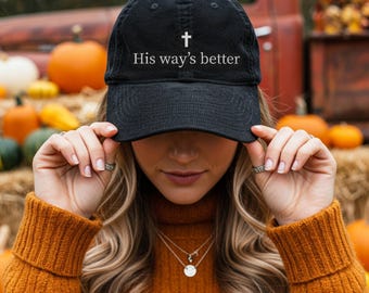 Christian Hat Embroidered Corduroy His Ways Better Jesus Baseball Cap Faith Inspired Adjustable Cap Gift for Christian Believer