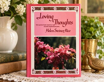 Helen Steiner Rice Poetry Book | Loving Thoughts 1985 | Vintage Inspirational Hardcover | Christian Gift