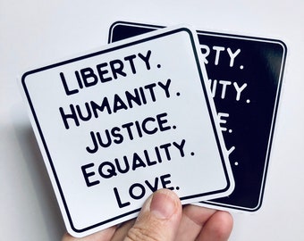 liberty humanity justice equality love vinyl sticker