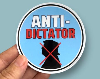 anti dictator waterproof vinyl sticker