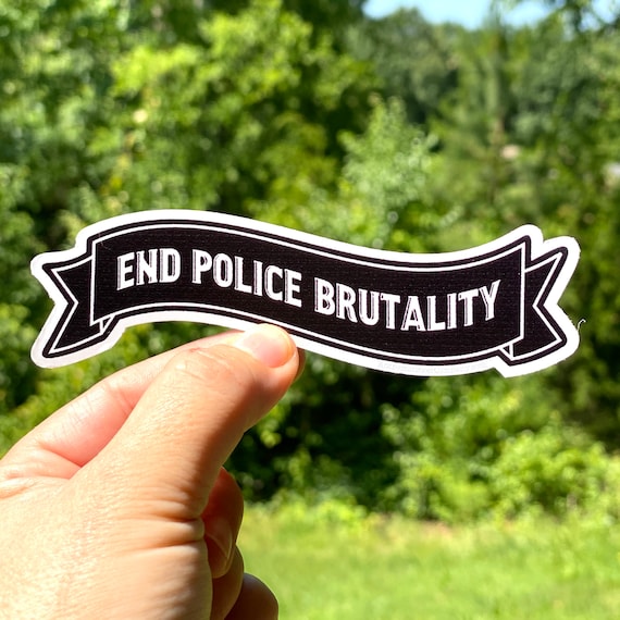 End police brutality vinyl sticker