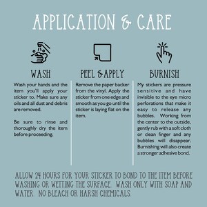 May include: A guide with illustrations on how to apply and care for stickers. The guide includes instructions for washing the surface, peeling and applying the sticker, and burnishing the sticker to remove air bubbles.