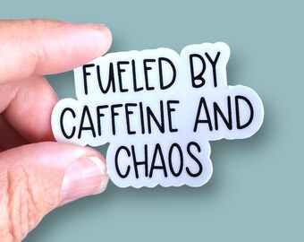 fueled by caffeine and chaos phone case or water bottle sized vinyl sticker
