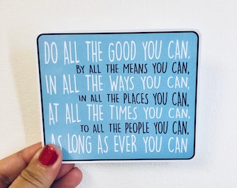 do all the good you can Hillary's Methodist faith vinyl sticker