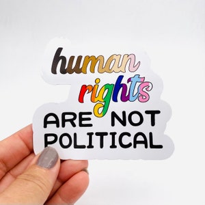 Human rights are not political vinyl sticker