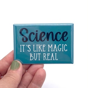 Science it’s like magic but real rectangle refrigerator magnet