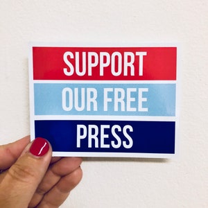 support our free press vinyl sticker