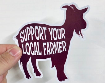 support your local farmers sticker | goat sticker | farmer vinyl sticker