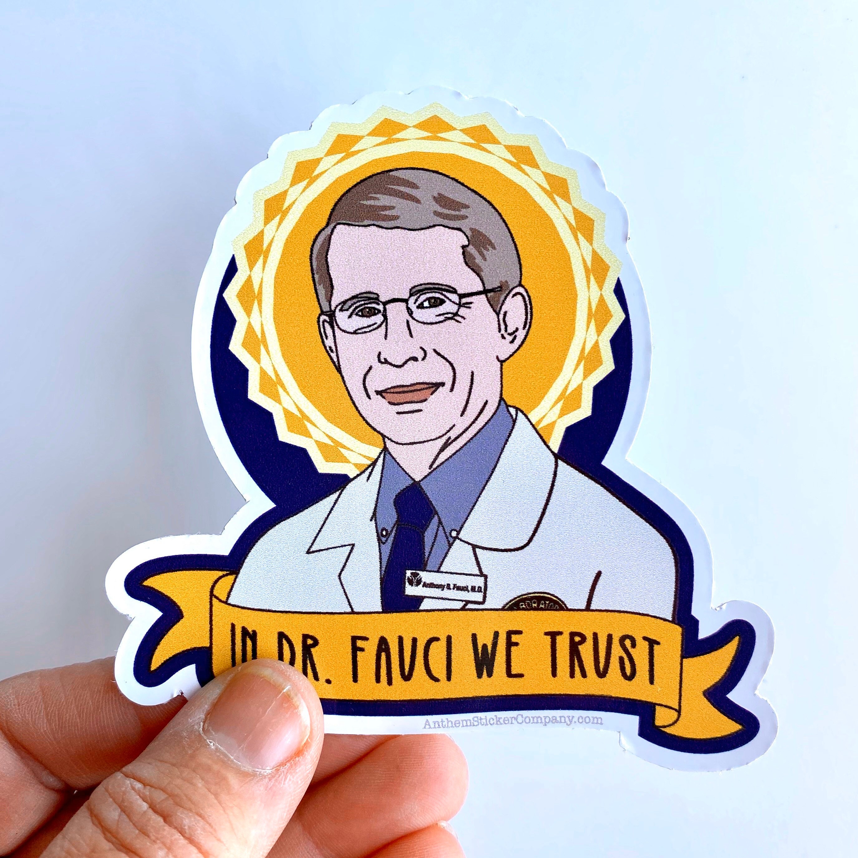 In Dr. Fauci we trust vinyl sticker