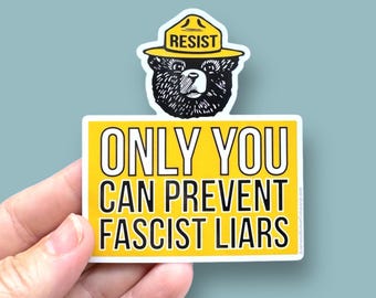 resisting bear only you can prevent fascist liars waterproof vinyl sticker