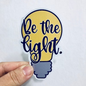 be the light vinyl sticker