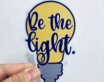 be the light vinyl sticker