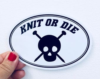 knit or die oval bumper sticker