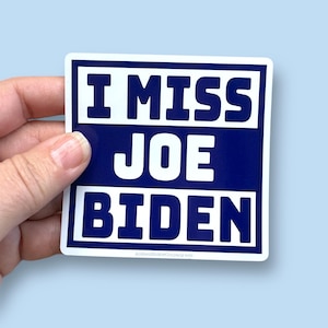I miss Joe Biden anti GOP, anti MAGA, resist, anti fascism waterproof vinyl sticker