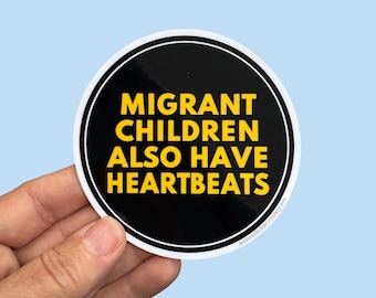 Migrant children also have heartbeats waterproof vinyl sticker