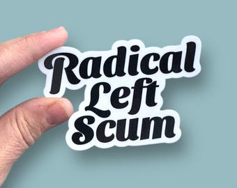 radical left scum vinyl sticker