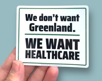 We Don't Want Greenland, Healthcare Vinyl Sticker