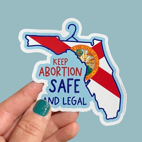 keep abortion safe and legal Florida vinyl sticker