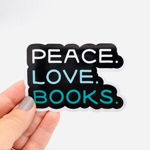 Peace love books vinyl sticker