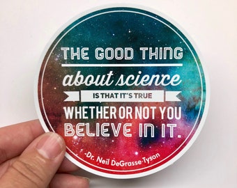 The good thing about science vinyl sticker