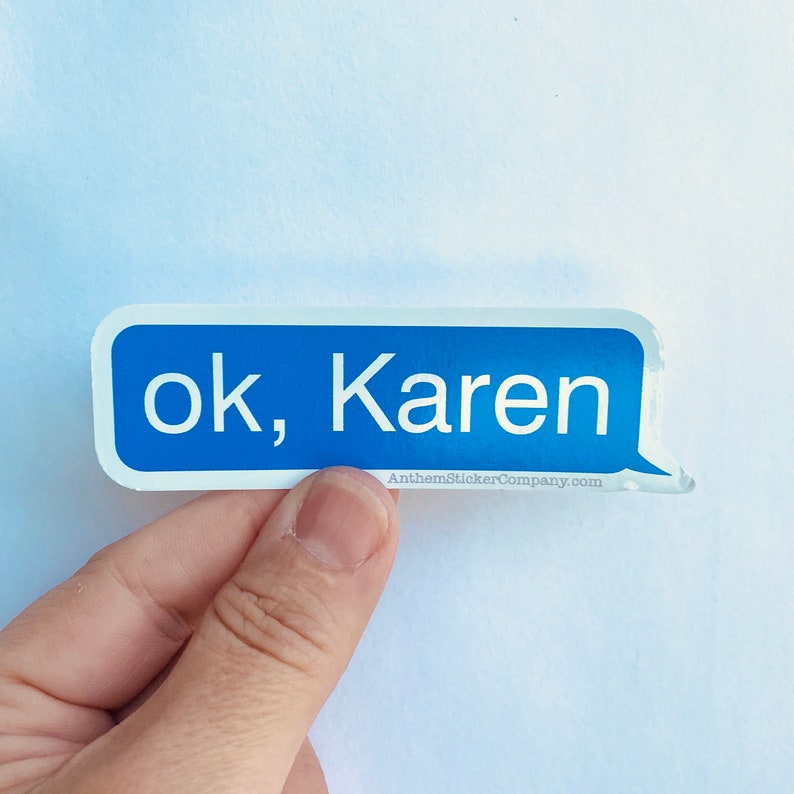 Ok Karen text message vinyl sticker Etsy