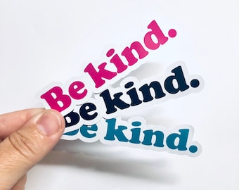 Be kind vinyl sticker