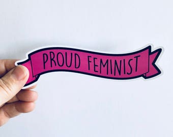 proud feminist banner vinyl sticker