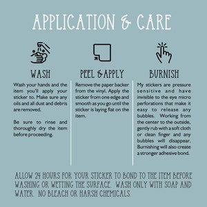 May include: A guide with illustrations on how to apply and care for stickers. The guide includes instructions for washing the surface, peeling and applying the sticker, and burnishing the sticker to remove air bubbles.