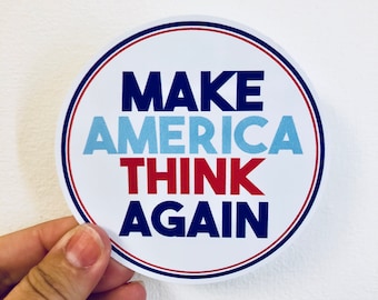 make America think again waterproof vinyl sticker
