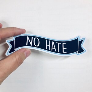 no hate vinyl sticker