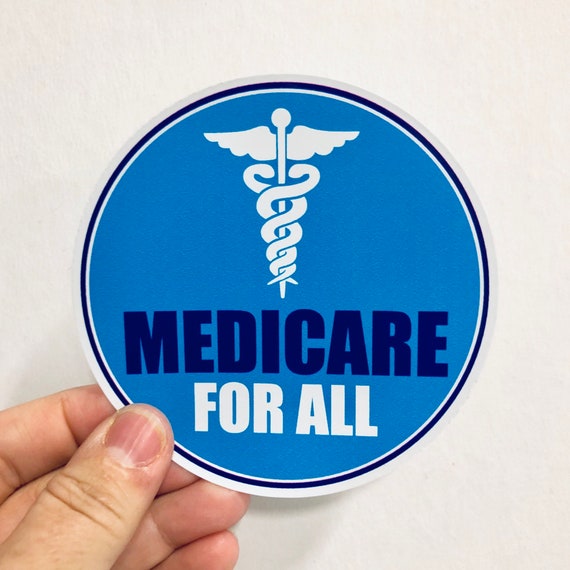 Medicare for All Vinyl Sticker Etsy