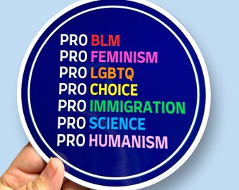 LARGE 6” pro social justice vinyl sticker