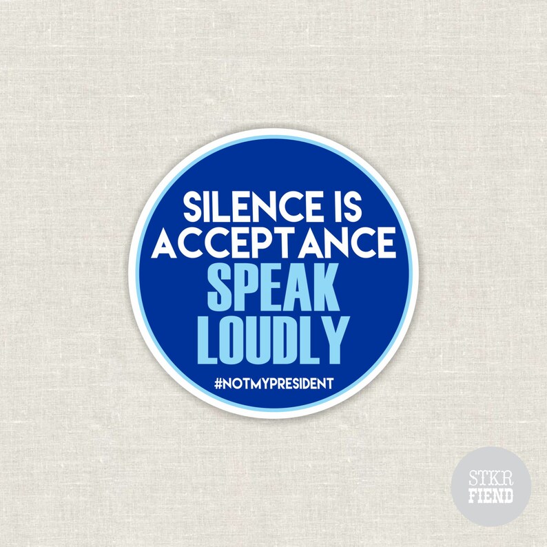 Silence is acceptance vinyl sticker Etsy