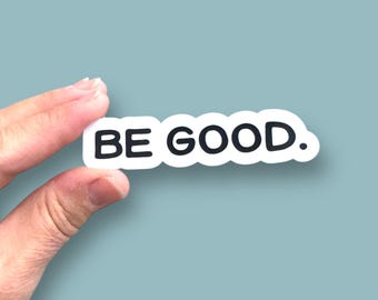 be good text waterproof vinyl sticker