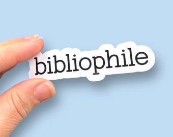 bibliophile vinyl sticker, book lover gift, reading sticker, waterproof vinyl sticker