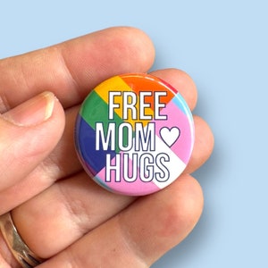 free mom hugs ally pinback button, ally button, rainbow flag, transgender flag, lgbtq pinback button, two sizes to choose