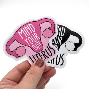 mind your own uterus vinyl sticker
